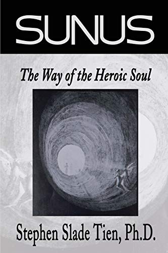 Imagen de archivo de Sunus The Way of the Heroic Soul a la venta por PBShop.store US