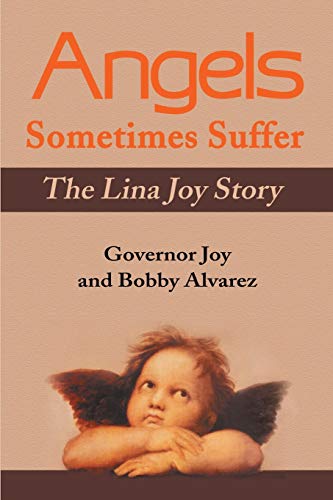 Stock image for Angels Sometimes Suffer: The Lina Joy Story for sale by Chiron Media