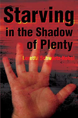 Beispielbild fr Starving in the Shadow of Plenty zum Verkauf von Better World Books