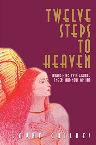 Stock image for Twelve Steps to Heaven: Introducing Twin Flames, Angels and Soul Wisdom for sale by SecondSale