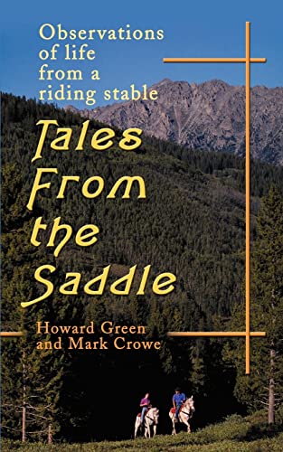 Stock image for Tales from the Saddle: Observations of the Life from a Riding Stable for sale by Chiron Media