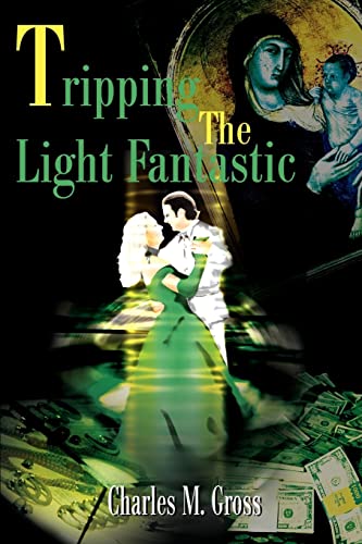 Imagen de archivo de Tripping the Light Fantastic a la venta por ThriftBooks-Dallas