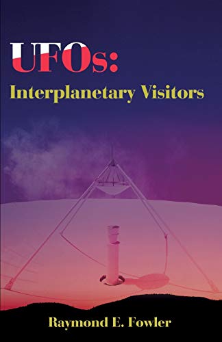 Beispielbild fr UFOs: Interplanetary Visitors: A UFO Investigator Reports on the Facts, Fables, and Fantasies of the Flying Saucer Conspiracy zum Verkauf von ThriftBooks-Atlanta