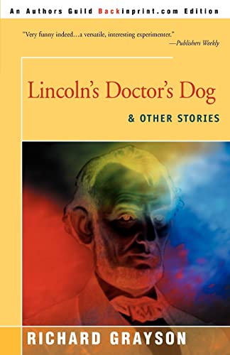 Imagen de archivo de Lincoln's Doctor's Dog: & other stories a la venta por Housing Works Online Bookstore