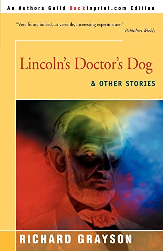 Stock image for Lincoln's Doctor's Dog: & other stories for sale by Housing Works Online Bookstore