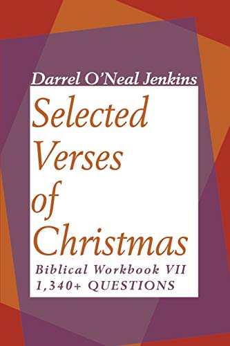 Beispielbild fr Selected Verses of Christmas: Biblical Workbook VII 1,340+ QUESTIONS zum Verkauf von Lucky's Textbooks