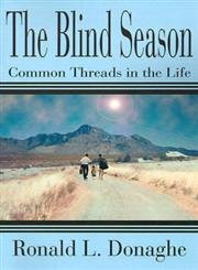 Stock image for Blind Season : Common Threads in the Life for sale by Better World Books