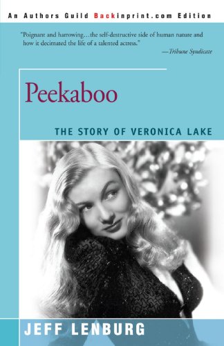 Stock image for Peekaboo: The Story of Veronica Lake for sale by ZBK Books