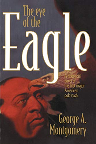 Imagen de archivo de The Eye of the Eagle a la venta por The Book Cellar, LLC