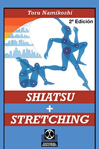 Stock image for Shiatsu + Stretching for sale by ThriftBooks-Dallas