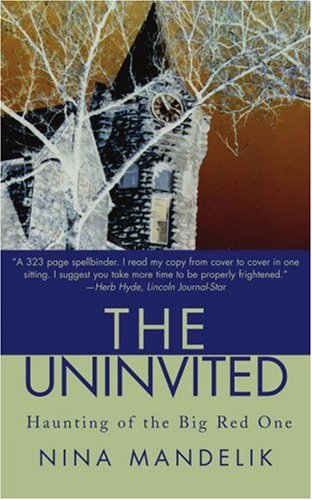 9780595193905: The Uninvited: Haunting of the Big Red One