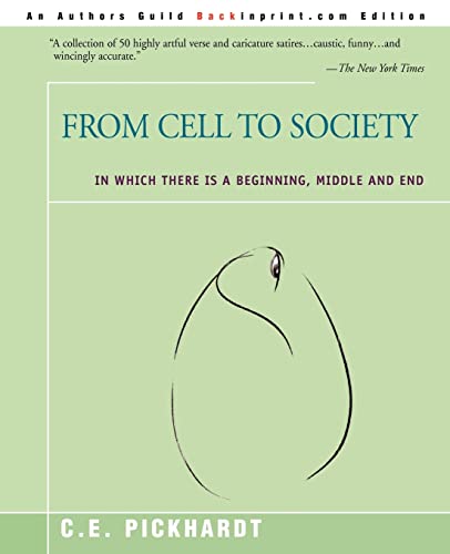 Beispielbild fr From Cell to Society: In Which There is a Beginning, Middle and End zum Verkauf von 2Vbooks