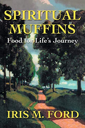 Stock image for Spiritual Muffins: Food for Life's Journey for sale by Lucky's Textbooks