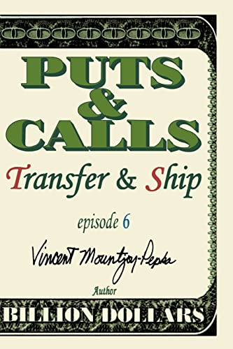 Beispielbild fr Puts and Calls: Transfer and Ship, Episode VI zum Verkauf von Lucky's Textbooks