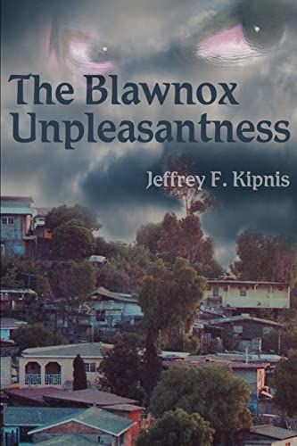 The Blawnox Unpleasantness (9780595195770) by Kipnis, Jeffrey