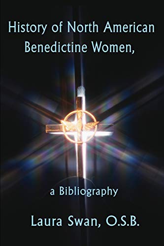 Beispielbild fr History of North American Benedictine Women,: A Bibliography zum Verkauf von ThriftBooks-Atlanta