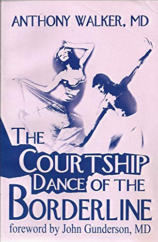The Courtship Dance of the Borderline (9780595197125) by Walker, Anthony