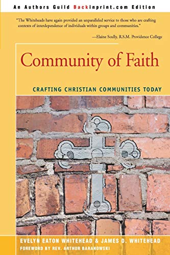 Beispielbild fr Community of Faith : Crafting Christian Communities Today zum Verkauf von Better World Books
