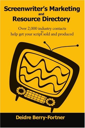 Beispielbild fr Screenwriter's Marketing and Resource Directory: Over 2,000 Industry Contacts to Help Get Your Script Sold and Produced zum Verkauf von BooksRun