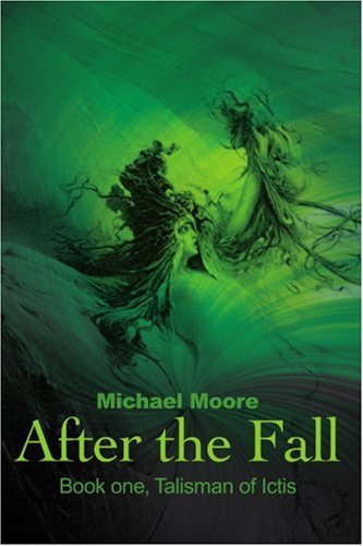 Imagen de archivo de After the Fall: Book One, Talisman of Ictis a la venta por Vashon Island Books