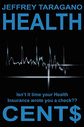 Stock image for Health Cent Isn't it time your Health Insurance wrote you a check for sale by PBShop.store US