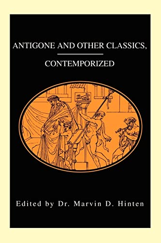 Beispielbild fr Antigone and Other Classics, Contemporized zum Verkauf von HPB-Ruby