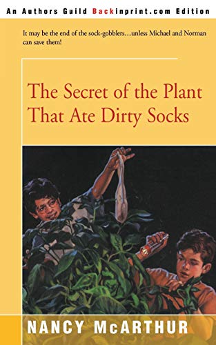 Beispielbild fr The Secret of the Plant That Ate Dirty Socks zum Verkauf von Better World Books