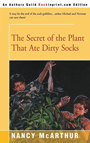 Stock image for The Secret of the Plant That Ate Dirty Socks for sale by Hawking Books