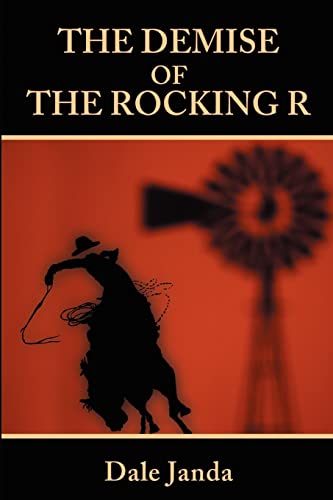 Stock image for The Demise of the Rocking R for sale by Ebooksweb