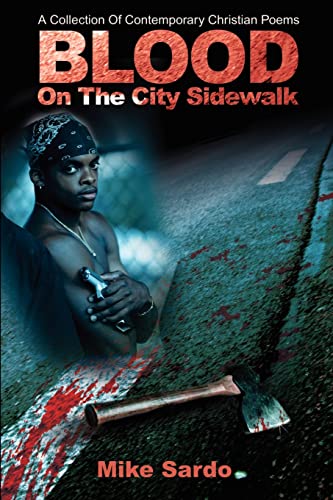 9780595203123: Blood On The City Sidewalk: A Collection Of Contemporary Christian Poems