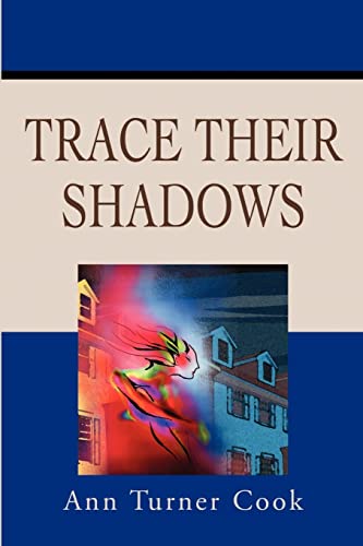 Stock image for Trace Their Shadows for sale by ThriftBooks-Atlanta