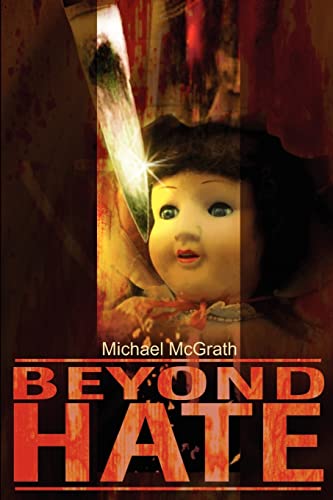 Beyond Hate (9780595206001) by McGrath, Michael