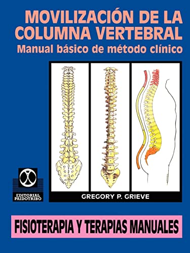 9780595207428: Movilizacin de la Columna Vertebral: Manual bsico de mtodo clnico: Manual Basico de Metodo Clinico