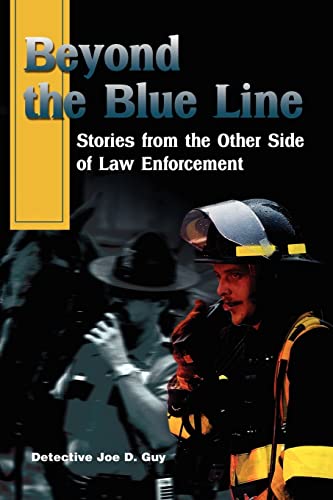 Stock image for Beyond the Blue Line: Stories from the Other Side of Law Enforcement for sale by Save With Sam