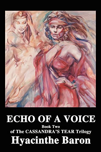 Beispielbild fr Echo of a Voice: Book Two of The Cassandra's Tear Trilogy zum Verkauf von Lucky's Textbooks