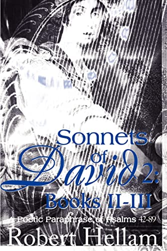 Stock image for Sonnets of David 2: Books II-III: A Poetic Paraphrase of Psalms 42-89 for sale by Green Street Books