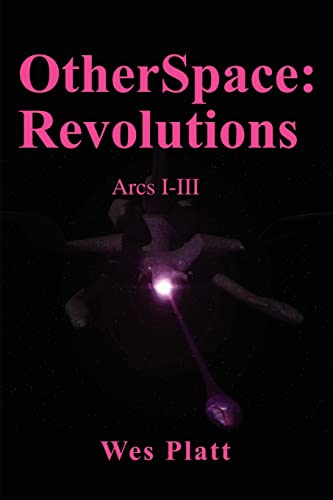 Stock image for OtherSpace: Revolutions: Arcs I-III for sale by Lucky's Textbooks