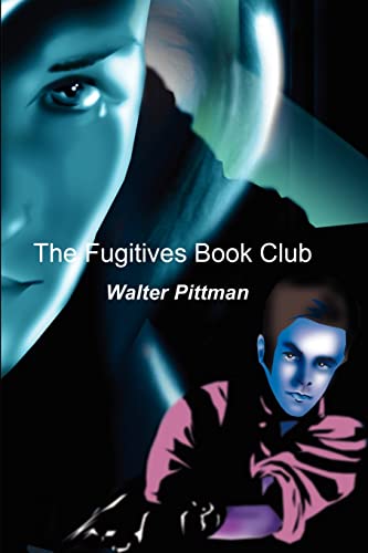 The Fugitives Book Club - Walter Pittman