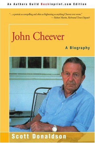 John Cheever: A Biography (9780595211388) by Donaldson, Scott