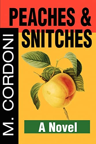 9780595212323: Peaches & Snitches