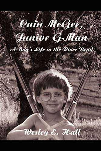 Stock image for Cain McGee, Junior GMan A Boy's Life in the River Bend for sale by PBShop.store US