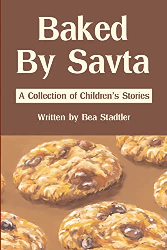Stock image for Baked By Savta: A Collection of Childrens' Stories (Paperback) for sale by Book Depository International
