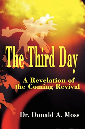 Beispielbild fr The Third Day: A Revelation of the Coming Revival zum Verkauf von Ebooksweb