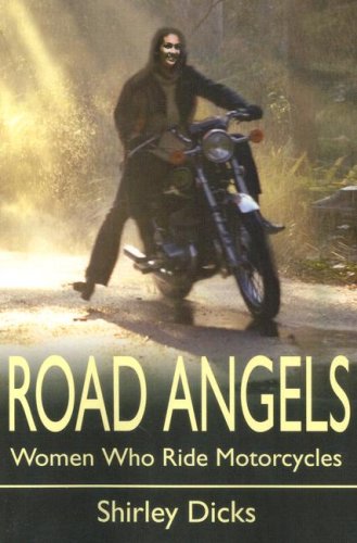 9780595214433: Road Angels: Women Who Ride Motorcycles