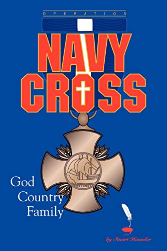 Beispielbild fr Operation Navy Cross: GOD COUNTRY FAMILY zum Verkauf von Lucky's Textbooks