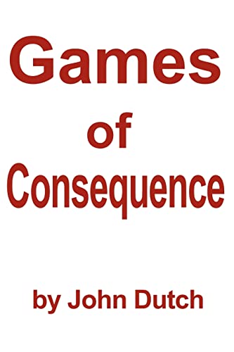 Imagen de archivo de Games of Consequence a la venta por Chiron Media