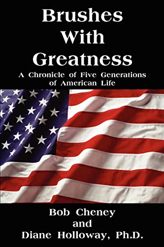 Stock image for Brushes With Greatness: A Chronicle of Five Generations of American Life for sale by Half Price Books Inc.