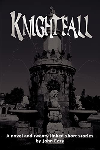 Beispielbild fr Knightfall: A Novel and Twenty Linked Short Stories zum Verkauf von The Warm Springs Book Company