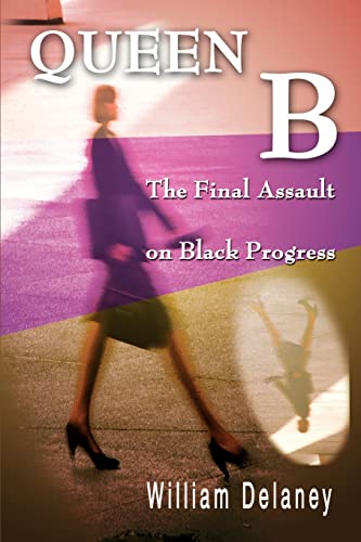 Imagen de archivo de Queen B: The Final Assault on Black Progress a la venta por Ebooksweb