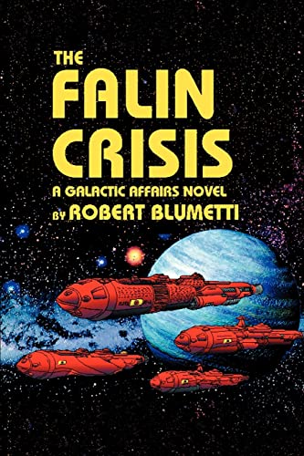 Stock image for The Falin Crisis: A Galactic Affairs Novel for sale by Chiron Media